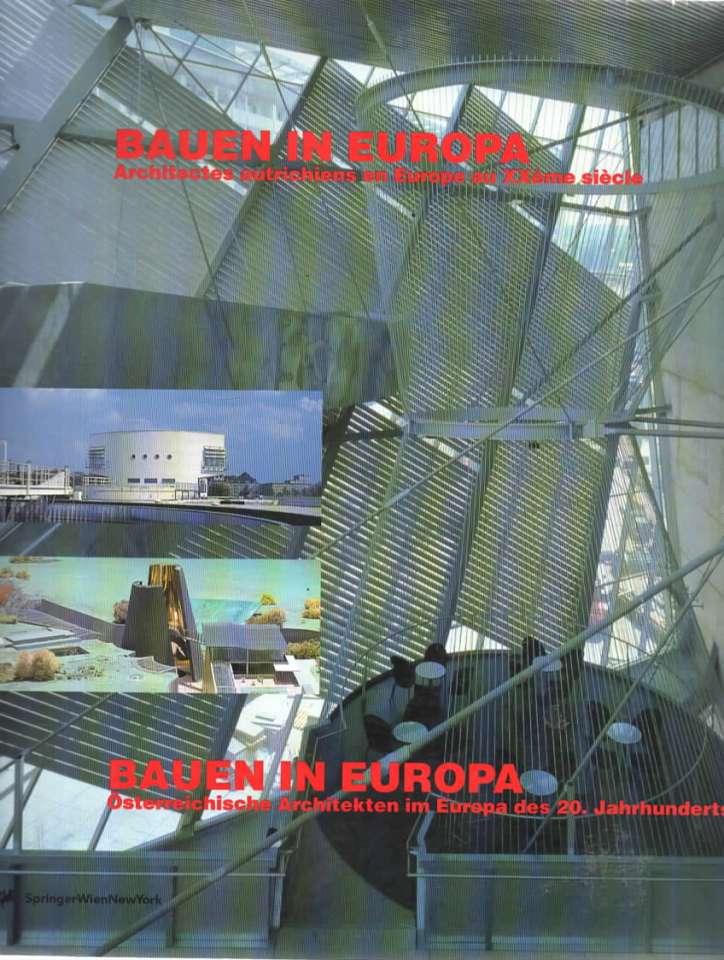 Bauen in Europa – Österreichische Architekten im Europa des 20. Jahrhunderts