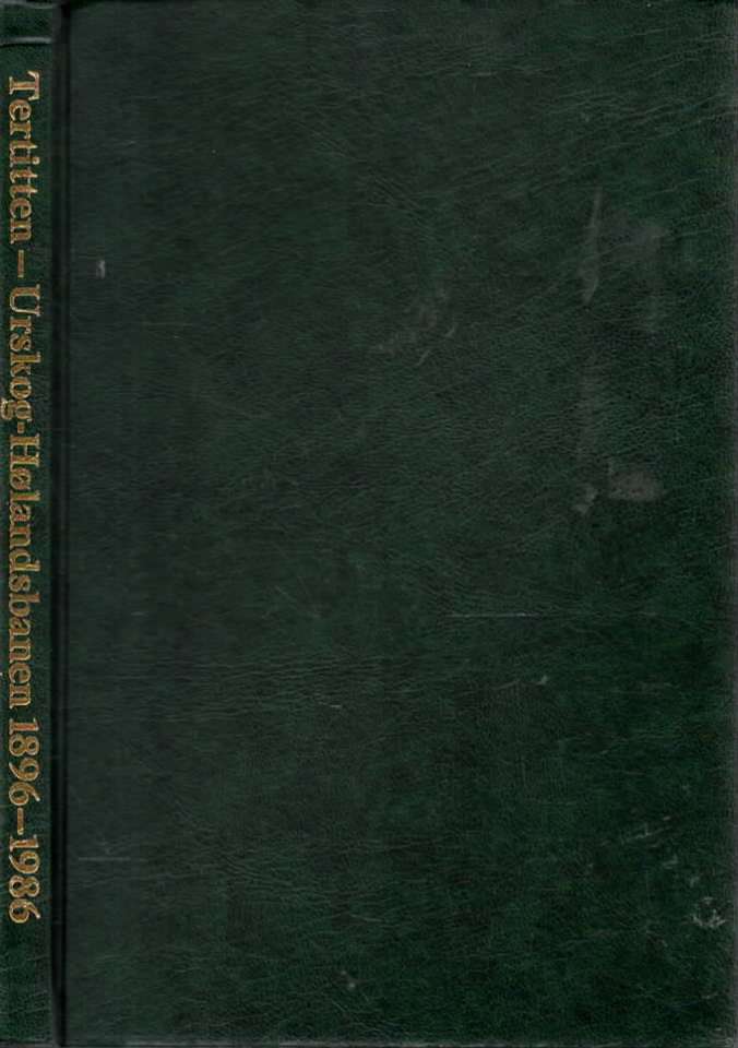 Tertitten – Urskog-Hølandsbanen 1896-1986
