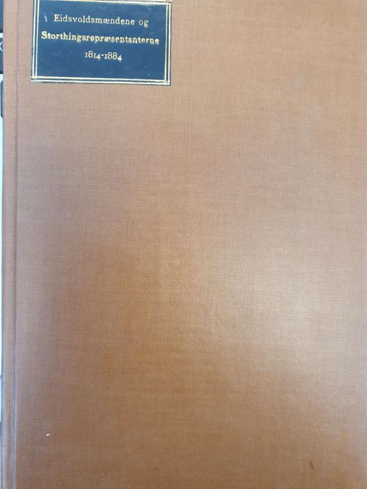Eidsvoldsmændene og stortingsrepresentanterne 1814-1884