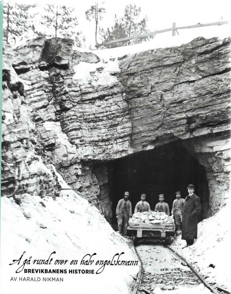 Å gå rundt en halv engelskmann – Brevikbanens historie