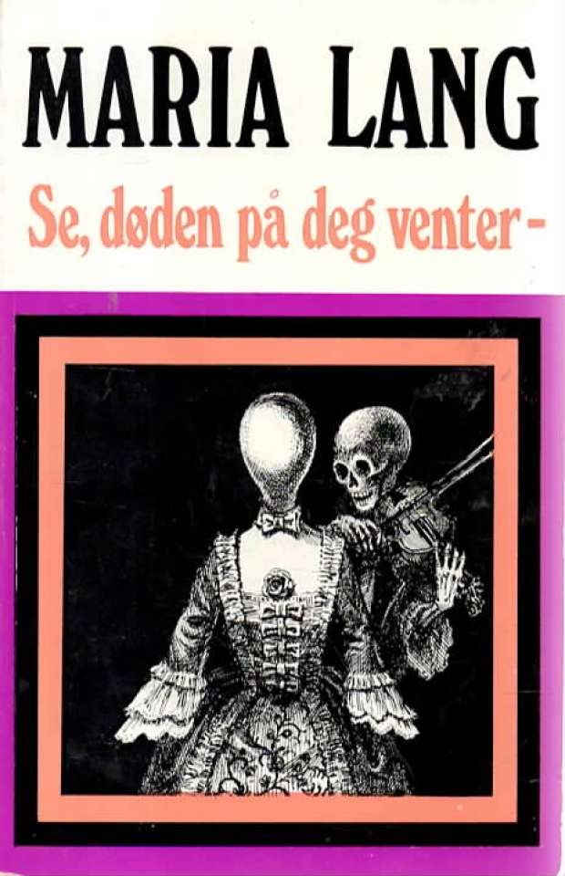 Se, døden på deg venter-