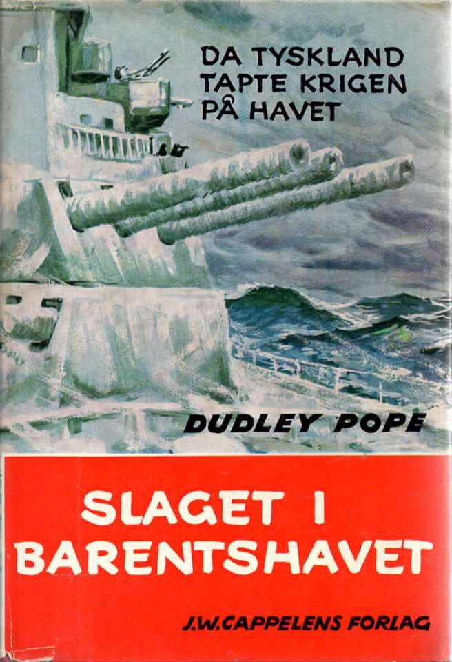 Slaget i Barentshavet – Da Tyskland tapte krigen på havet