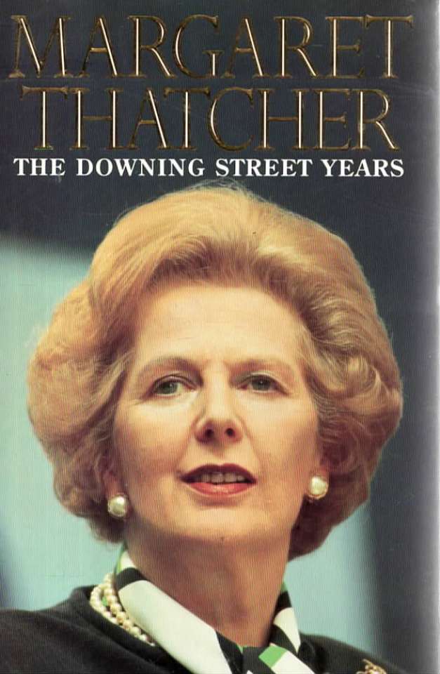 Margaret Thatcher – The Downing Street Years