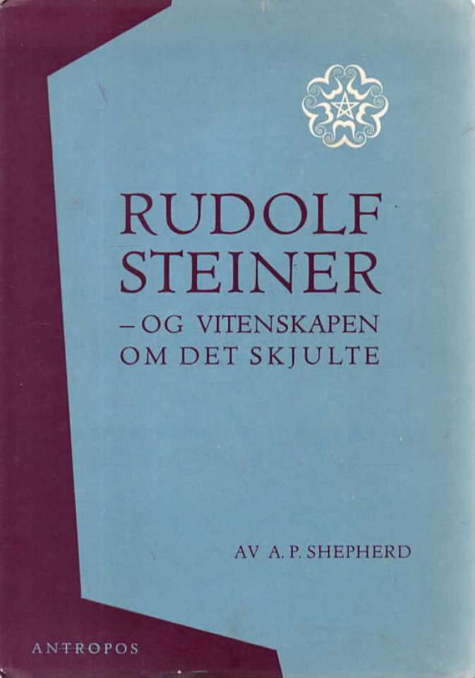 Rudolf Steiner – og vitenskapen om det skjulte