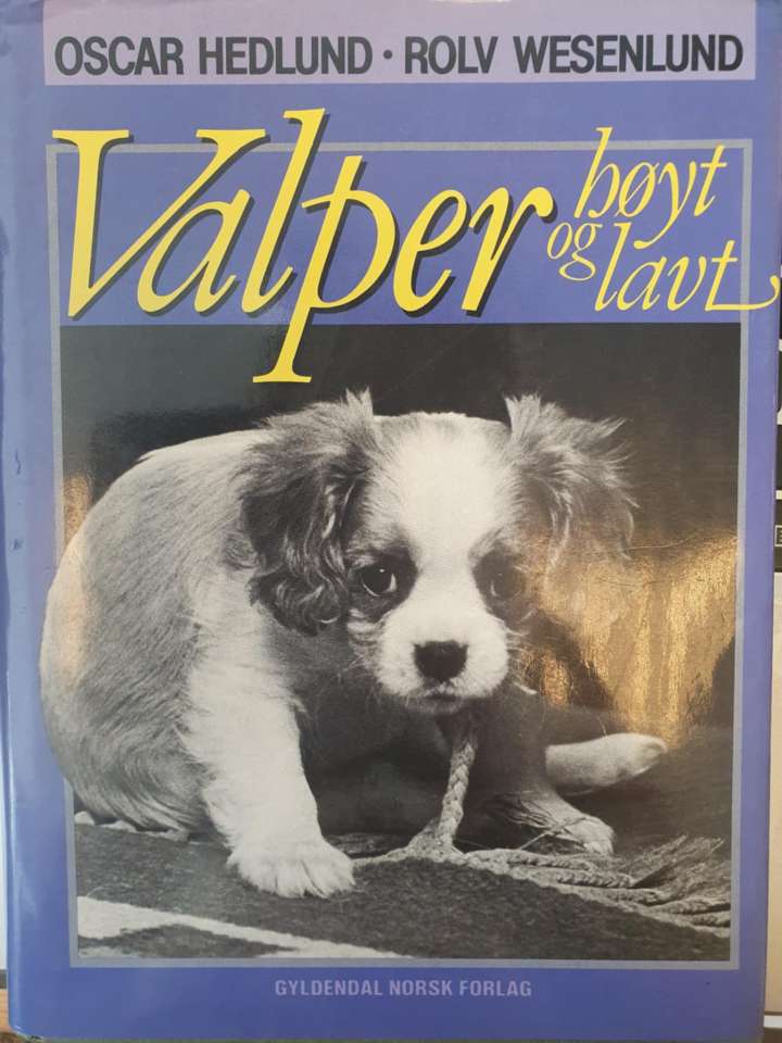Valper – høyt og lavt