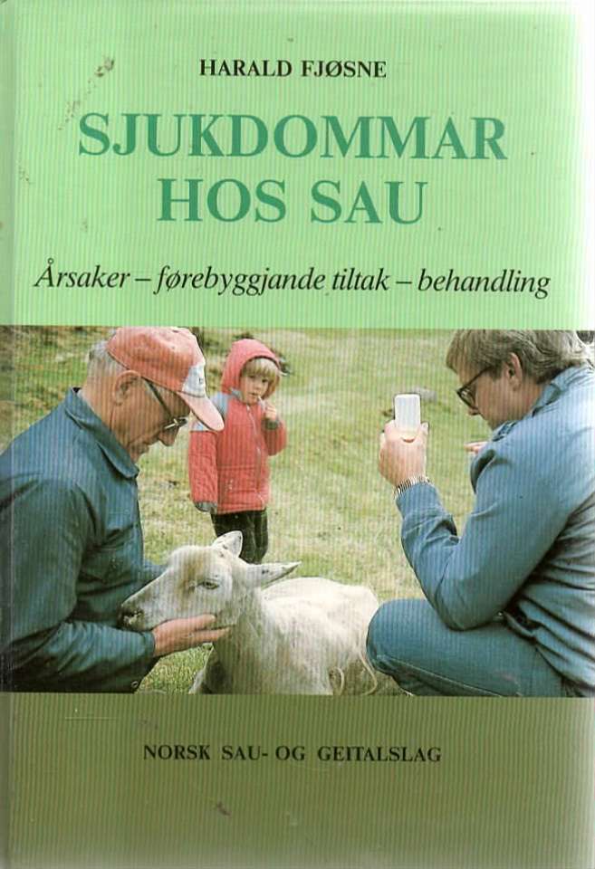 Sjukdommar hos sau – Årsaker – førebyggjande tiltak – behandling