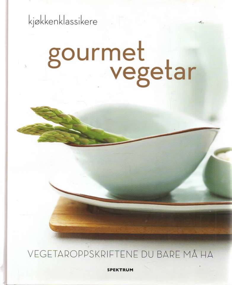 Gourmet vegetar – kjøkkenklassikere