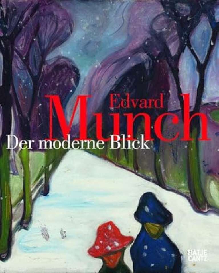 Der moderne Blick - Edvard Munch