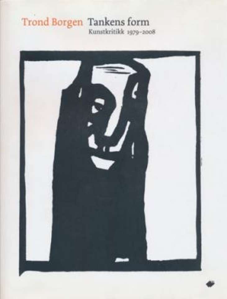 Tankens form. Kunstkritikk 1979-2008. Essay og kommentarer: Dag Solhjell (red.).