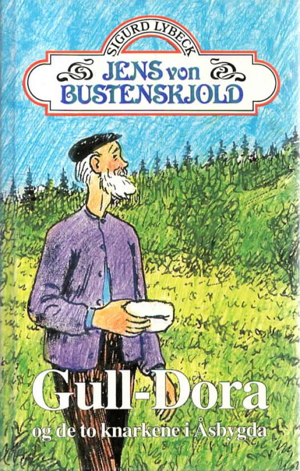 Jens von Bustenskjold – og de to knarkene i Åsbygda