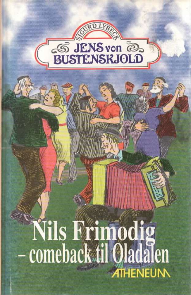 Jens von Bustenskjold – Nils Frimodig – comeback til Oladalen