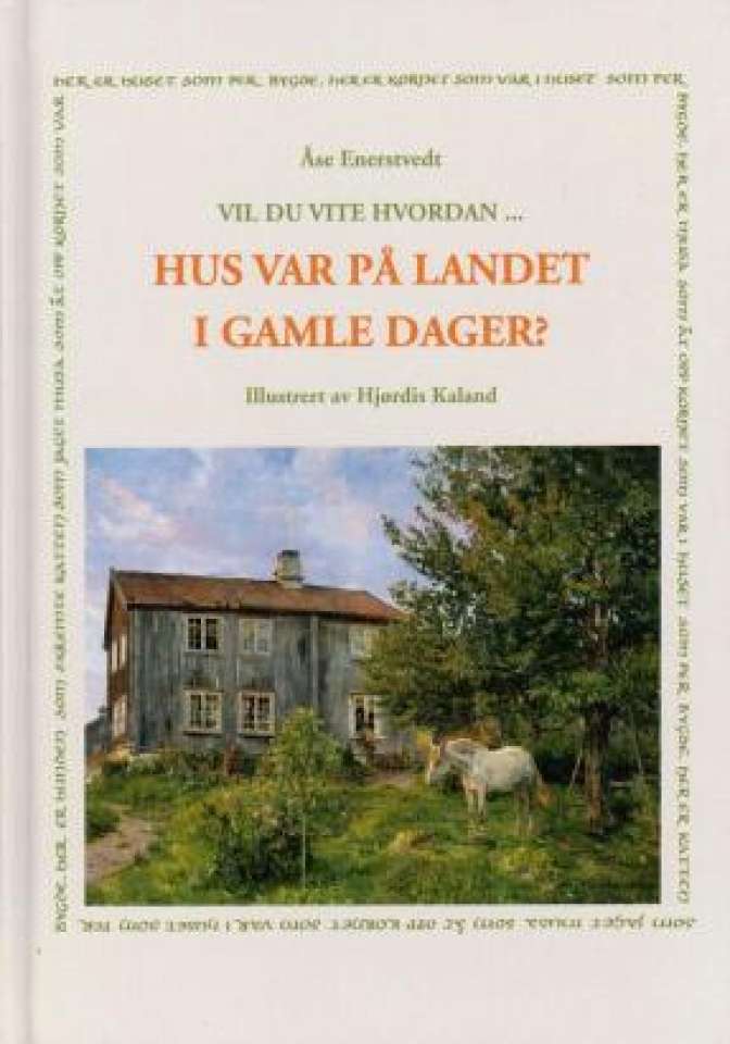 Hus var på landet i gamle dager?