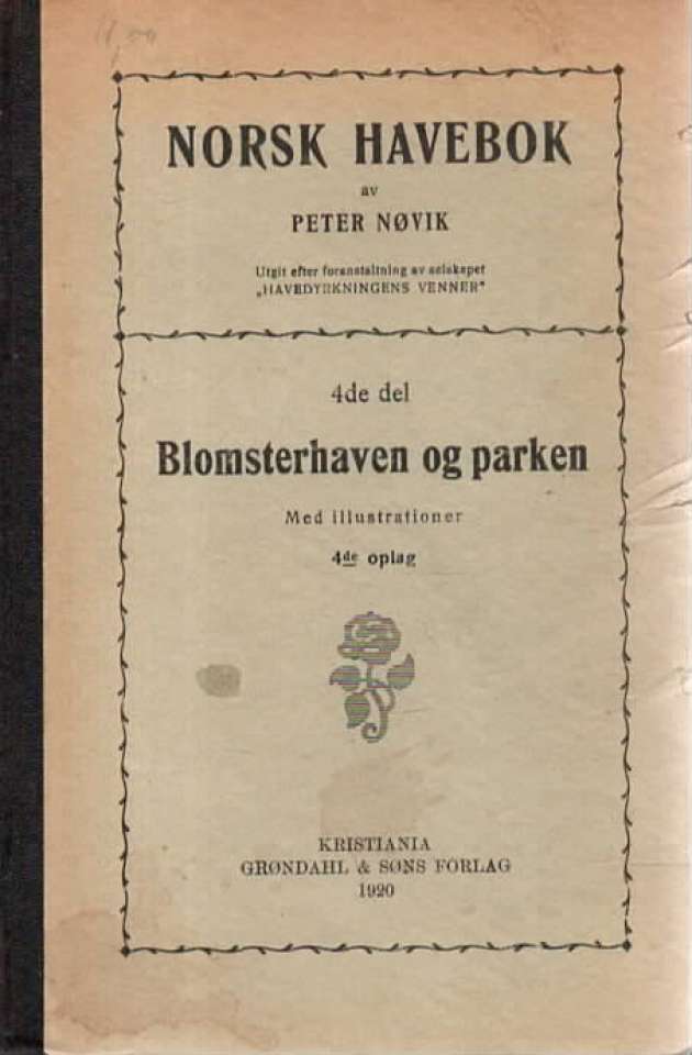 Norsk Havebok 4de del Blomsterhaven og parken