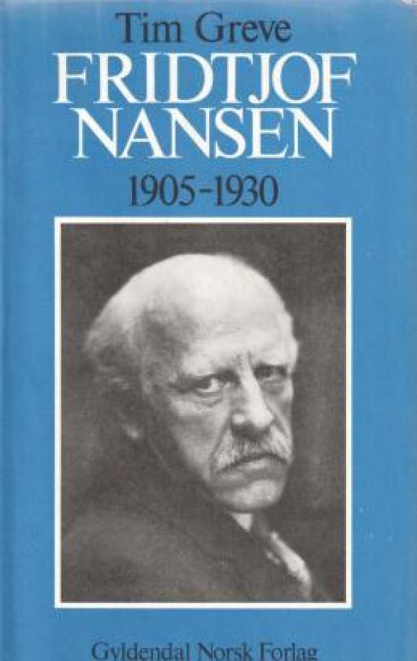 Fridtjof Nansen 1905-1930