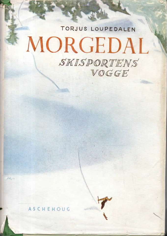Morgedal – Skisportens vogge