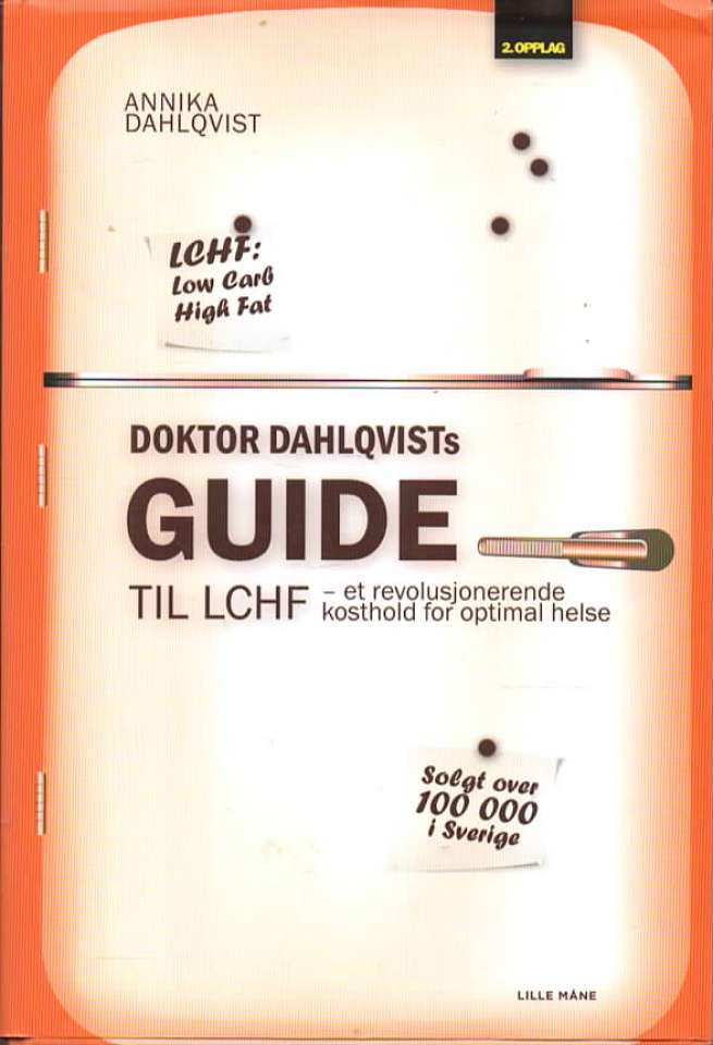 Doktor Dahlqvist guide til LCHF – et revolusjonerende kosthold