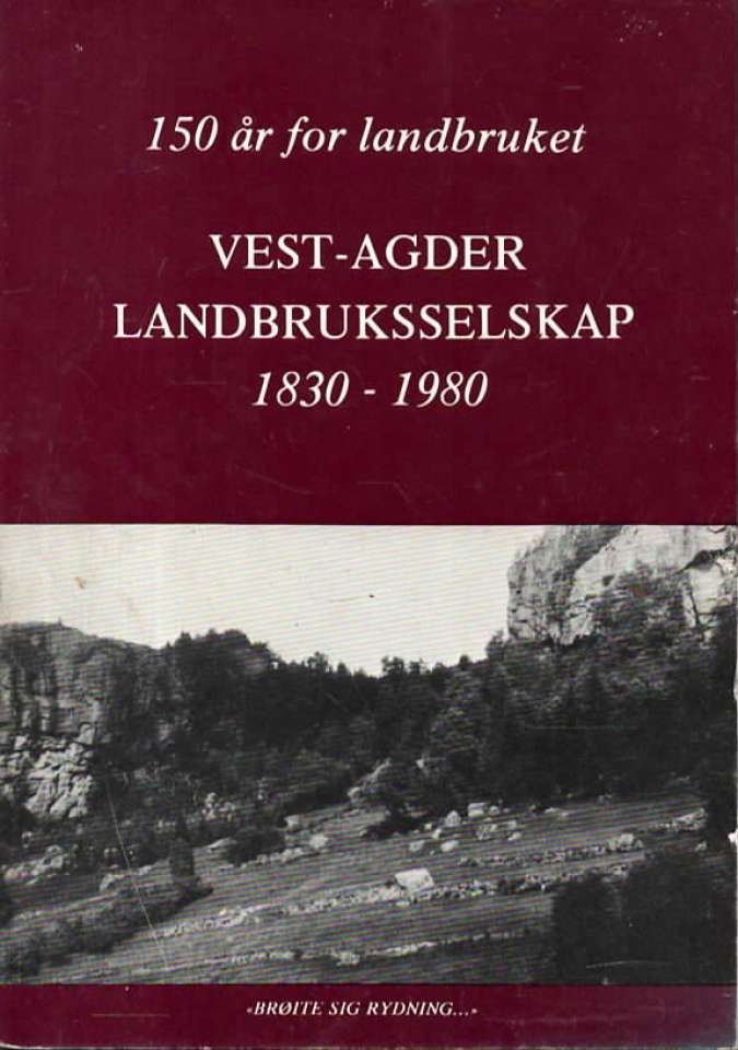 Vest-Agder Landbruksselskap 1830-1980