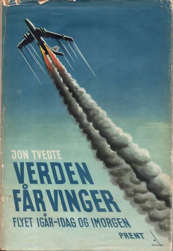 Verden får vinger – Flyet igår-idag og imorgen