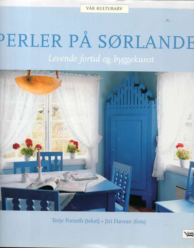 Perler på Sørlandet – Levende fortid og byggekunst