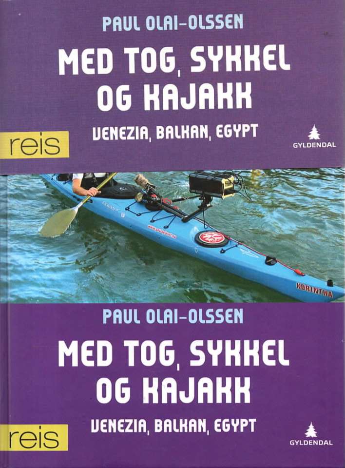 Med tog, sykkel og kajakk – Venezia, Balkan, Egypt