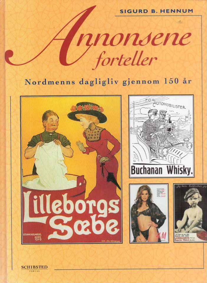Annonsene forteller – Nordmenns dagligliv gjennom 150 år