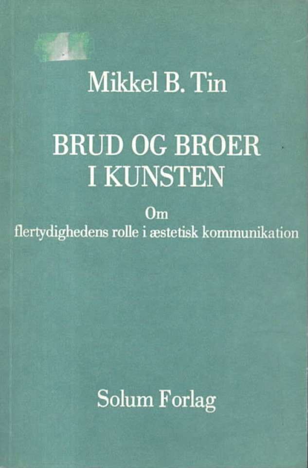 Brud og broer i kunsten – Om flertydighedens rolle i æstetisk kommunikation