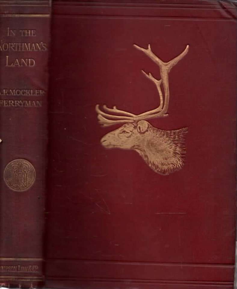 In the Northmans Land – Travel, sport and folk-lore in the Hardanger fjord and fjeld
