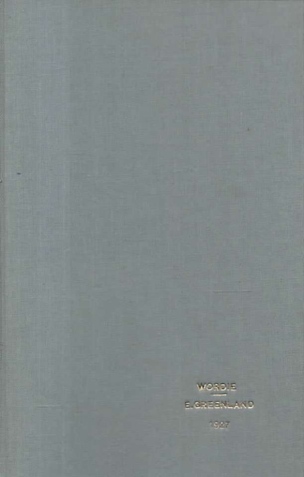 Wordie – Greenland 1927 – The Coast Region of East Greenland between Scoresby Sound and Danmark Havn