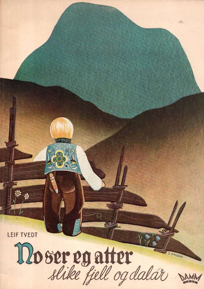 No ser eg atter slike fjell og dalar