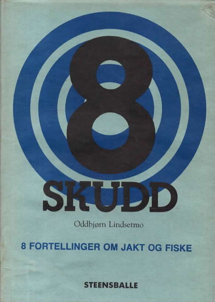 8 skudd – 8 fortellinger om jakt og fiske