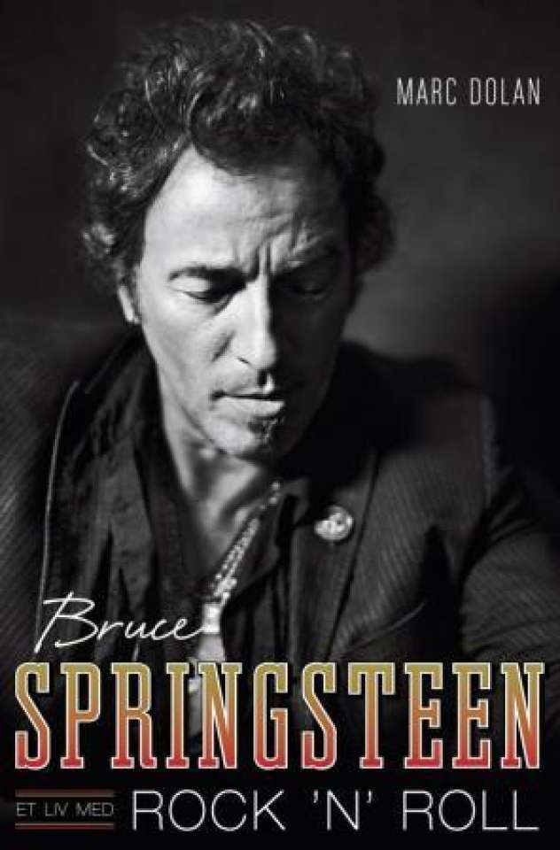 Bruce Springsteen - et liv med Rock n foll