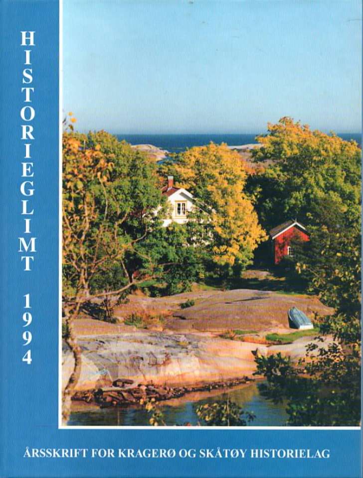 Historieglimt 1994 – Årsskrift for Kragerø og Skåtøy historielag