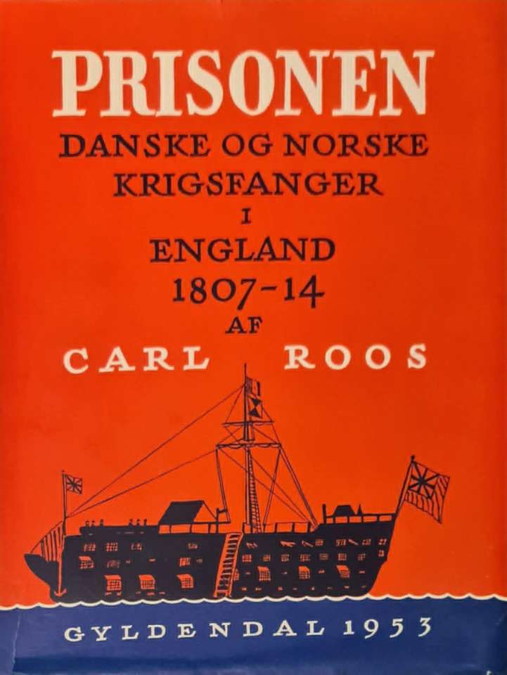 Prisonen - Danske og norske krigsfanger i England 1807-14