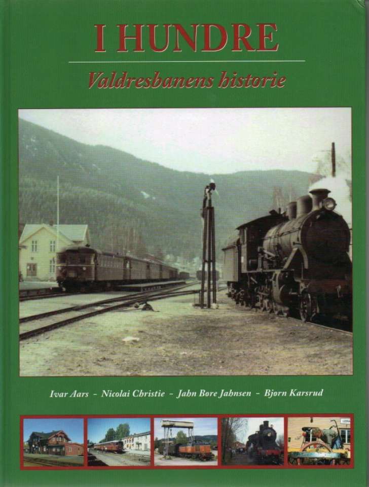 I hundre – Valdresbanen