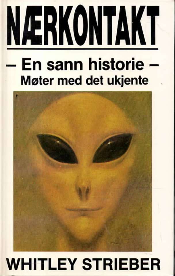 Nærkontakt – En sann historie – Møter med det ukjente