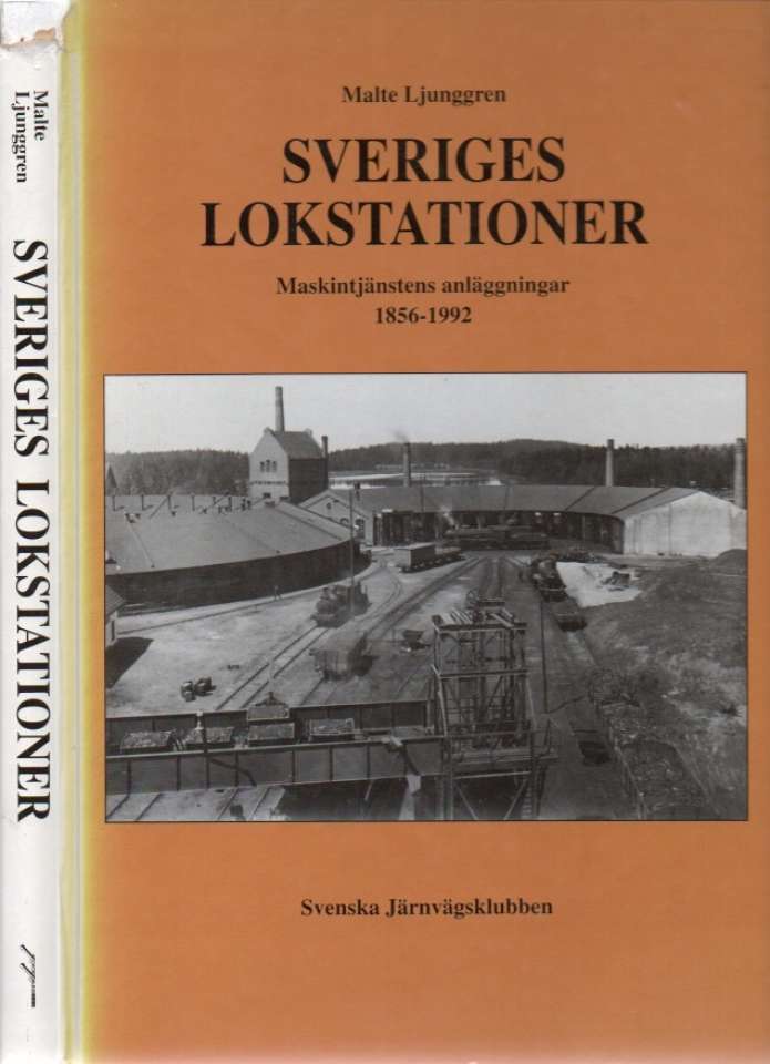 Sveriges lokstationer – Maskintjänstens anläggningar 1856-1992