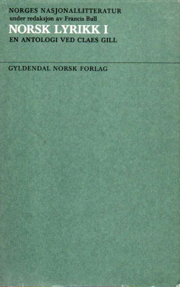 Norsk lyrikk I – En antologi ved Claes Gill