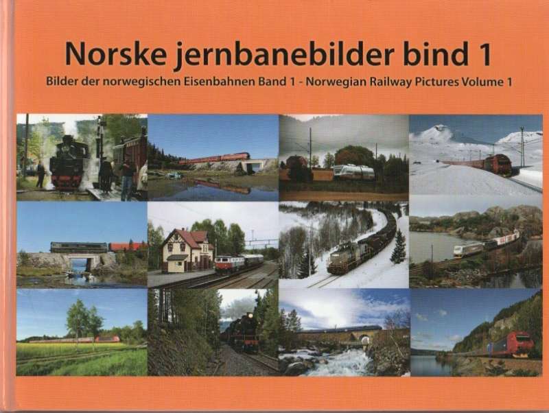 Norske jernbanebilder 2008 – En årskavalkade – Bind 1