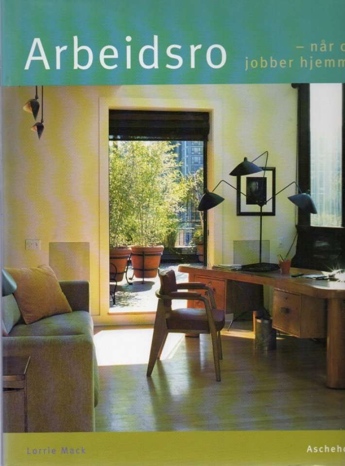Arbeidsro – når du jobber hjemme