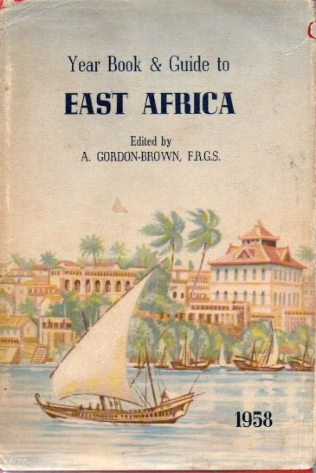 Year Book & Guide to East Africa 1958