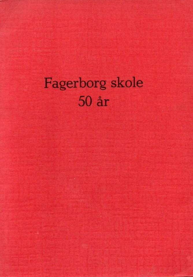 Fagerborg skole 50 år
