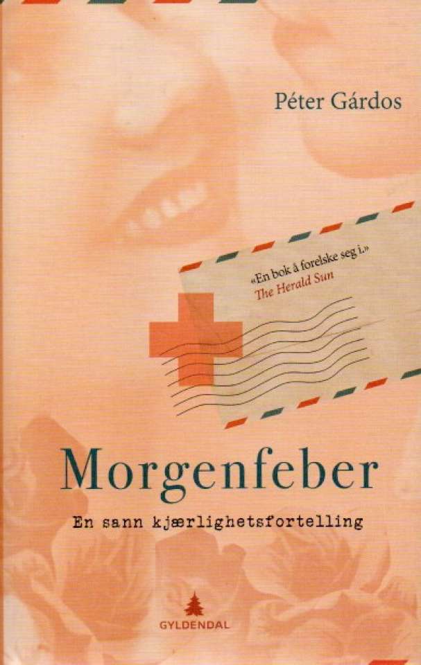 Morgenfeber – En sann kjærlighetsfortelling