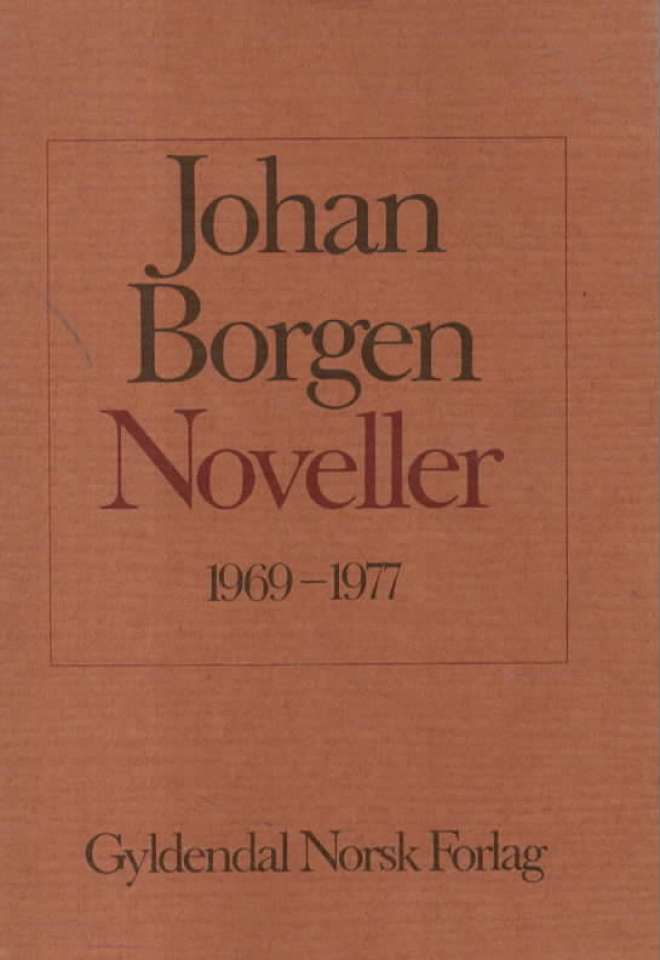 Johan Borgen Noveller 1969-1977