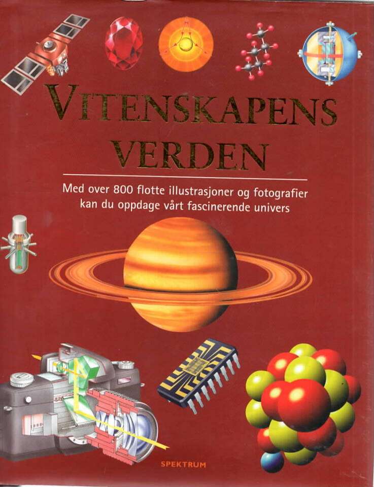 Vitenskapens verden – Med over 800 flotte illustrasjoner og fotografier