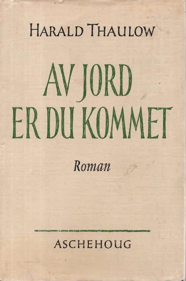 Av jord er du kommet