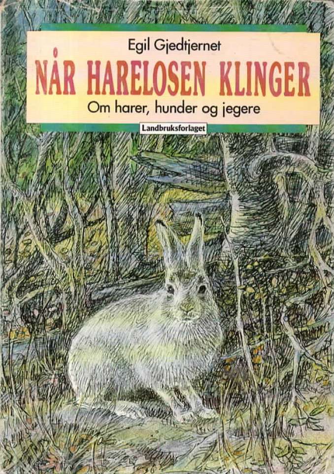 Når harelosen klinger – Om harer, hunder og jegere