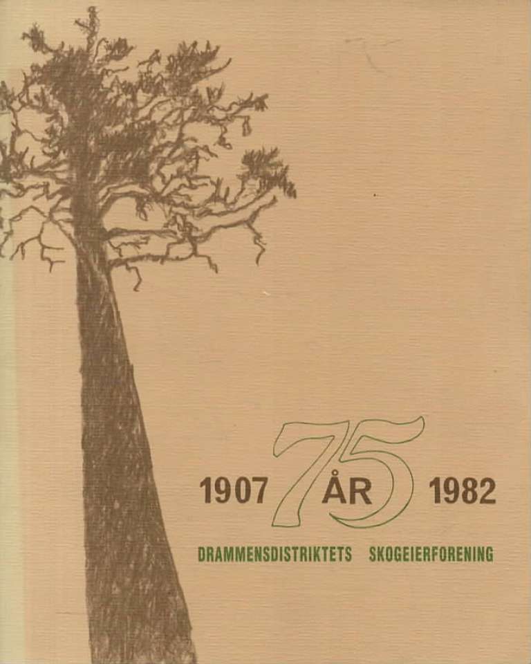 Drammensdistriktets Skogeierforening 75 år