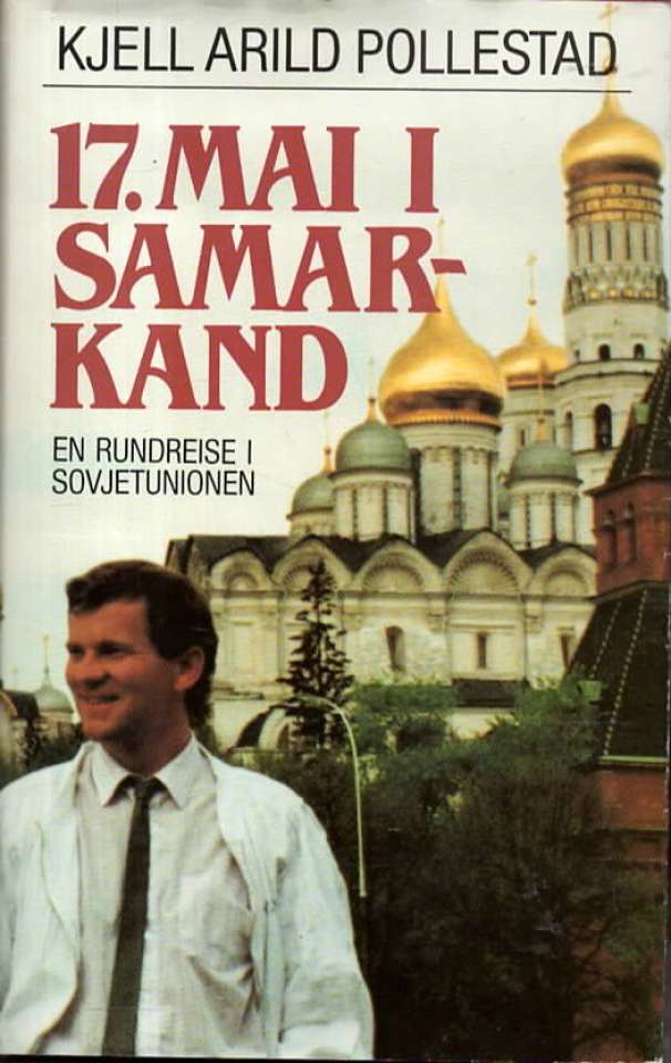17. mai i Samarkand – En rundreise i Sovjetunionen
