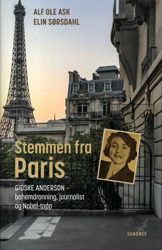 Stemmen fra Paris – Gidske Anderson – bohemdrnnning, journalist og Nobel-topp
