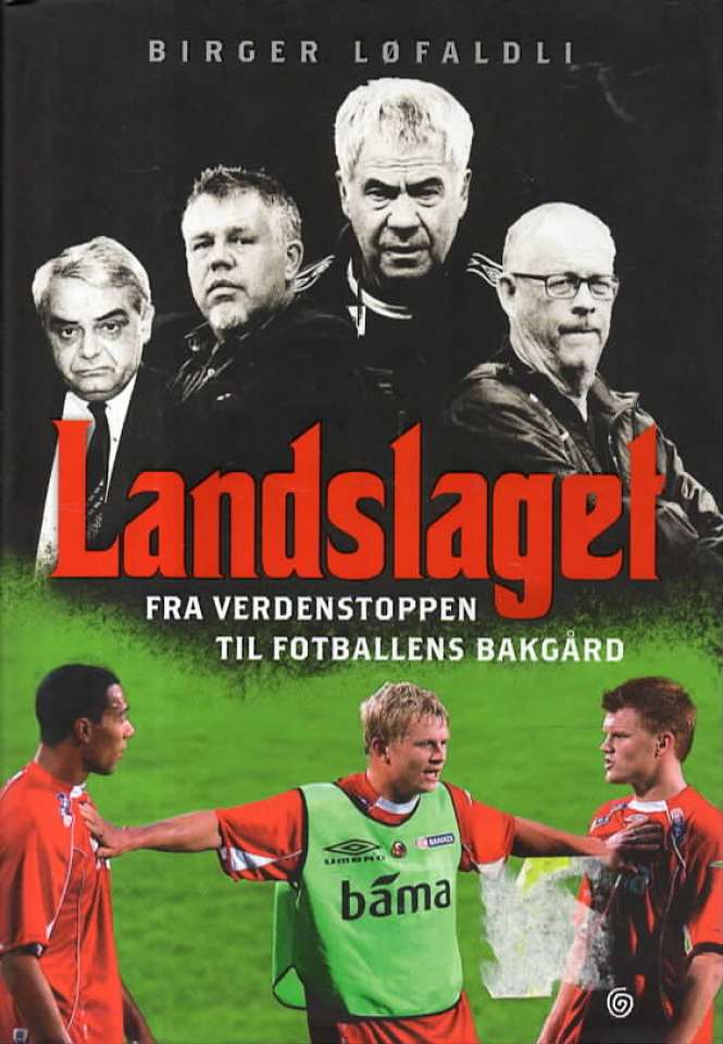 Landslaget – fra verdenstoppen til fotballens bakgård